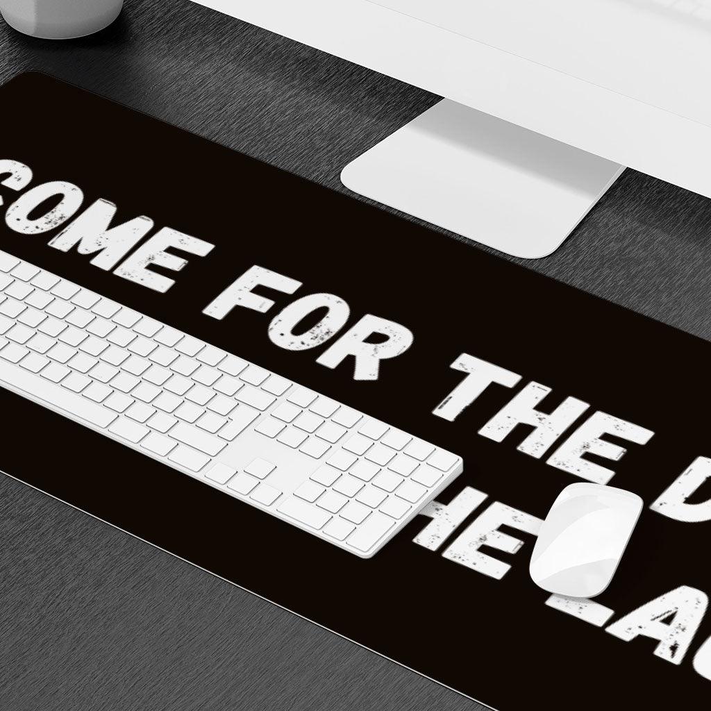 Funny Quote Desk Mat - Funny Saying Desk Pad - Cool Design Laptop Desk Mat - MRSLM