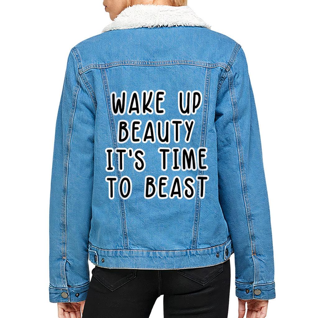 Wake Up Beauty It's Time to Beast Women's Sherpa Denim Jacket - Funny Ladies Denim Jacket - Quote Denim Jacket - MRSLM