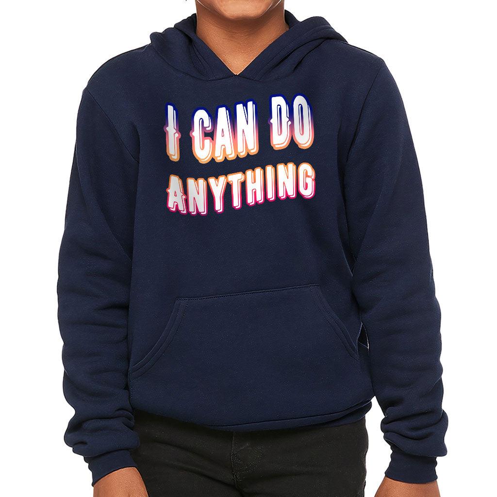 I Can Do Anything Kids' Sponge Fleece Hoodie - Best Print Kids' Hoodie - Graphic Hoodie for Kids - MRSLM