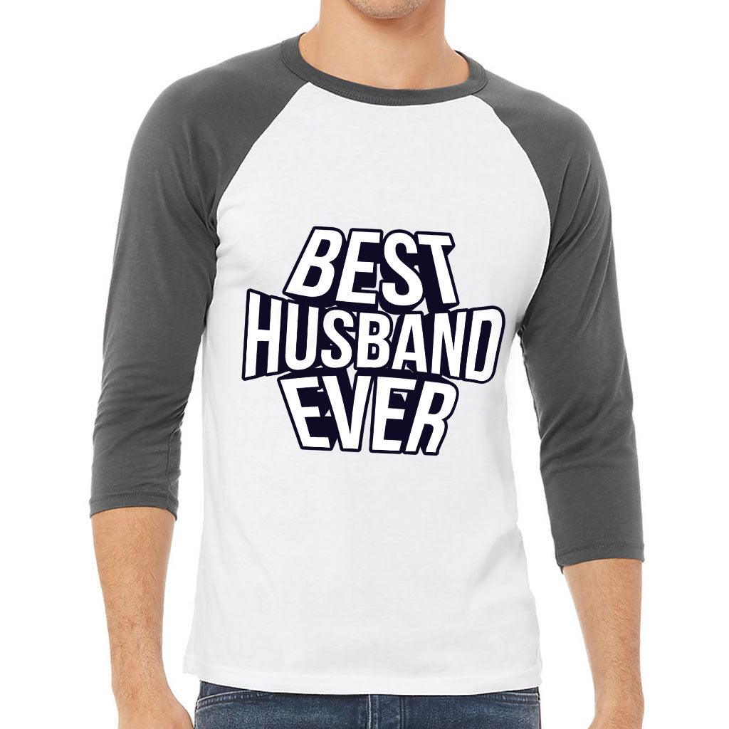 Best Husband Ever Baseball T-Shirt - Best Design T-Shirt - Cool Baseball Tee - MRSLM