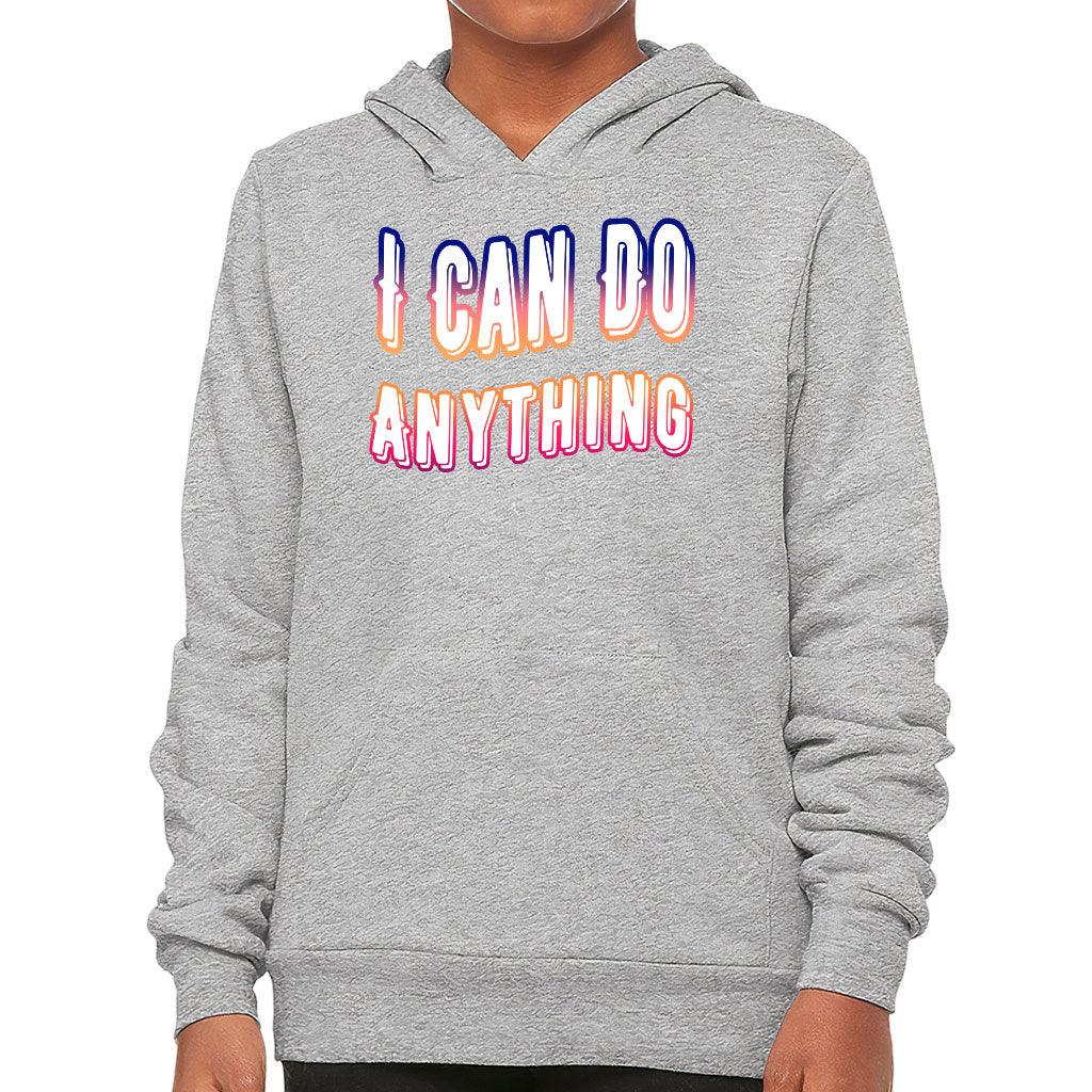 I Can Do Anything Kids' Sponge Fleece Hoodie - Best Print Kids' Hoodie - Graphic Hoodie for Kids - MRSLM